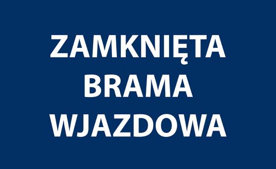 Zamknięta brama wjazdowa od strony ul. Grabowo