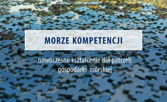 Plansza z tytułem Morze kompetencji - nowoczesne kształcenie dla potrzeb gospodarki morskiej